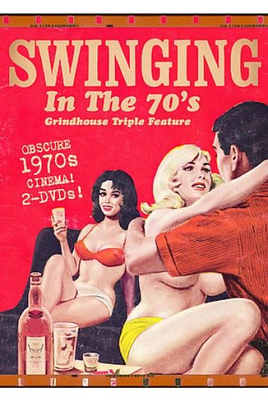 Swinging In The 70 S - Grindhouse Triple Feature / Свингеры в 70-х