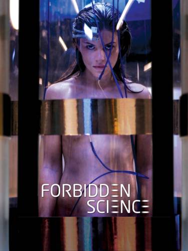 Forbidden Science, season 1 / Запретная наука, сезон 1