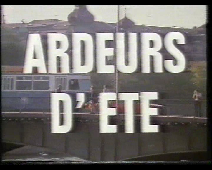 Ardeurs D ete  / Летние страсти